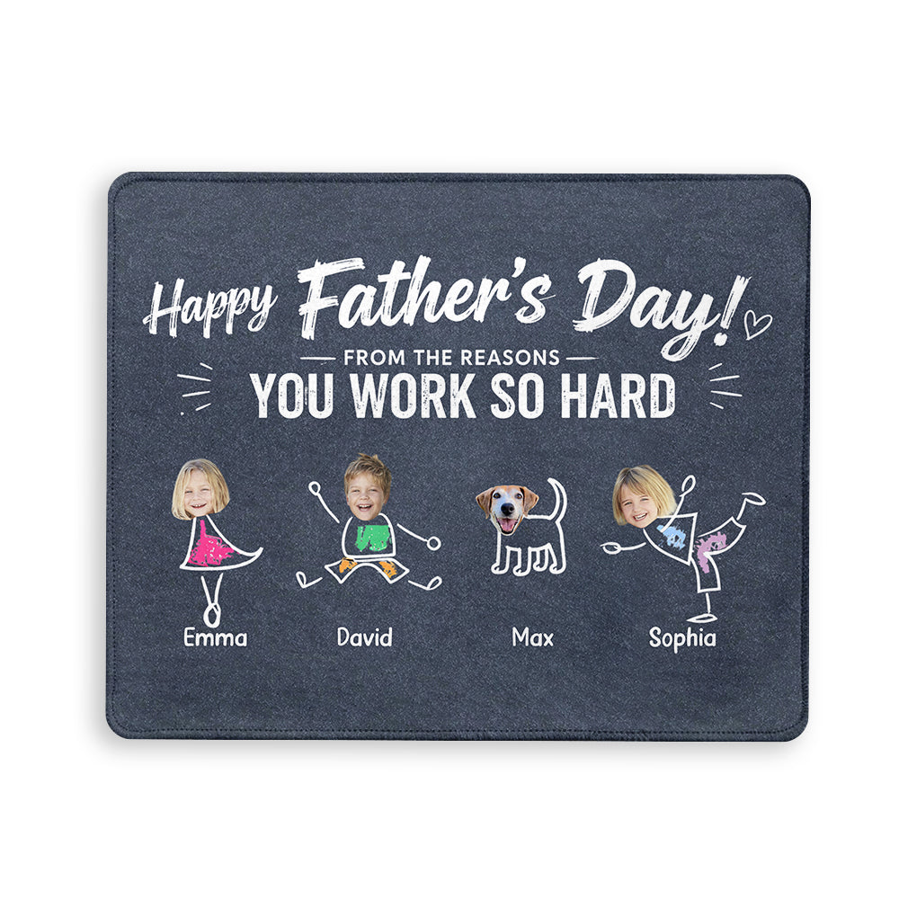Reasons You Have To Work - Personalized Father Mouse Pad