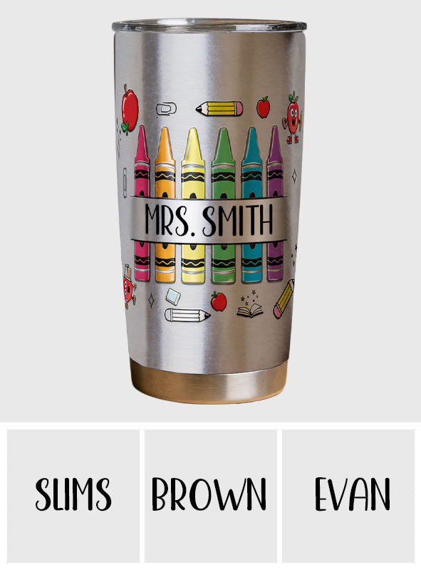 Pencil Crayon Teacher Tumbler - Personalized Teacher Tumbler