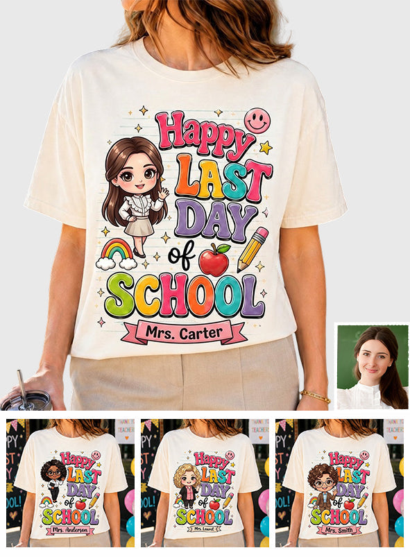 Teacher Last Day Of School - Personalized Teacher T-shirt And Hoodie
