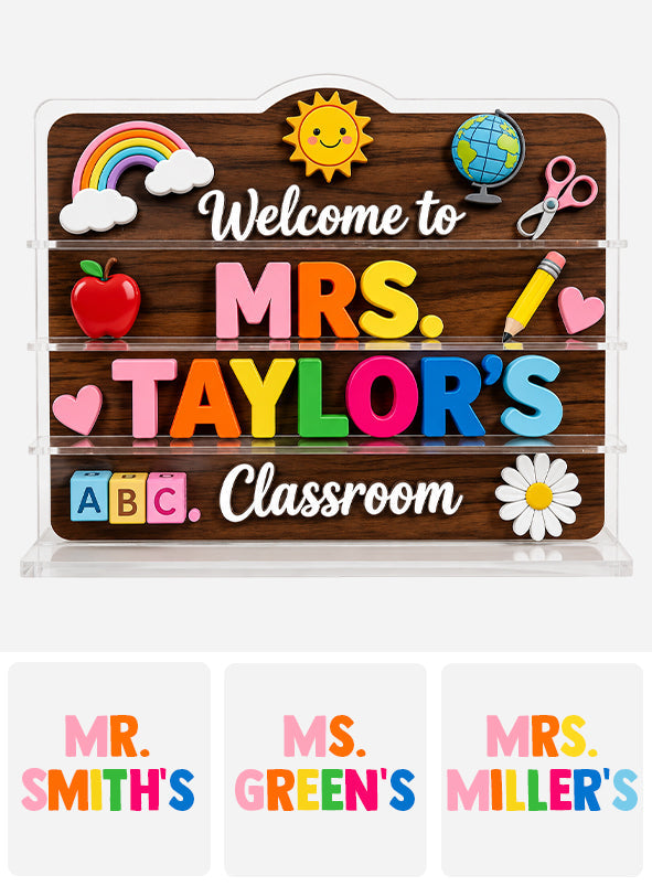 Welcome To Teacher's Classroom - Personalized Teacher 2-Layer Acrylic Freestanding