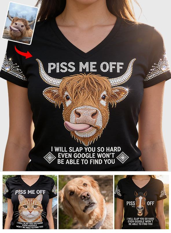Piss Me Off - Personalized Sarcasm Fully Printed V-Neck T-Shirt