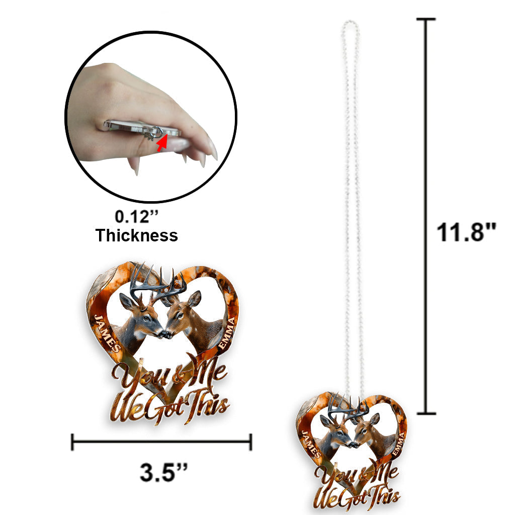 You & Me We Got This - Personalized Hunting Transparent Car Ornament
