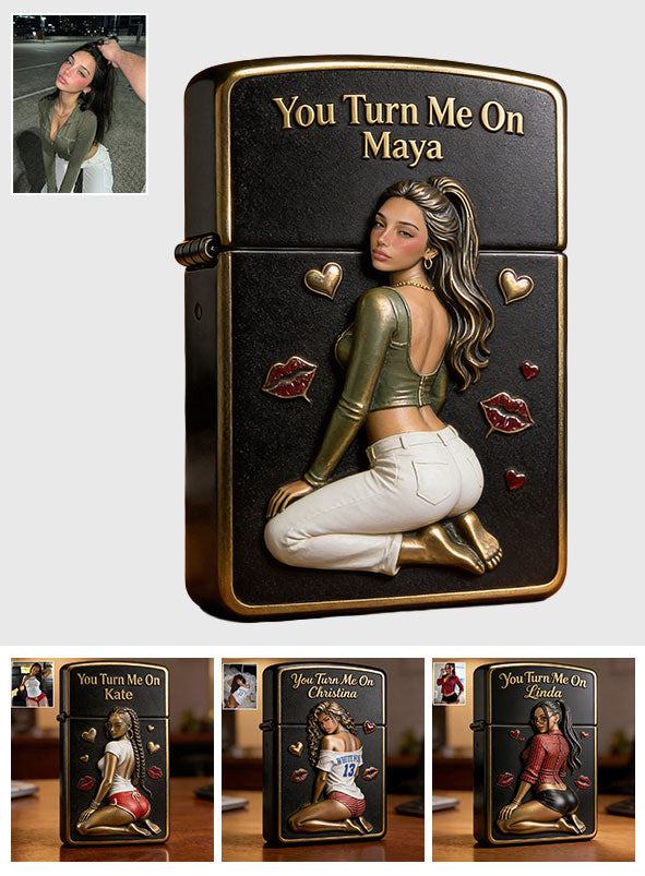 You Turn Me On - Personalized Spicy Couple Lighter