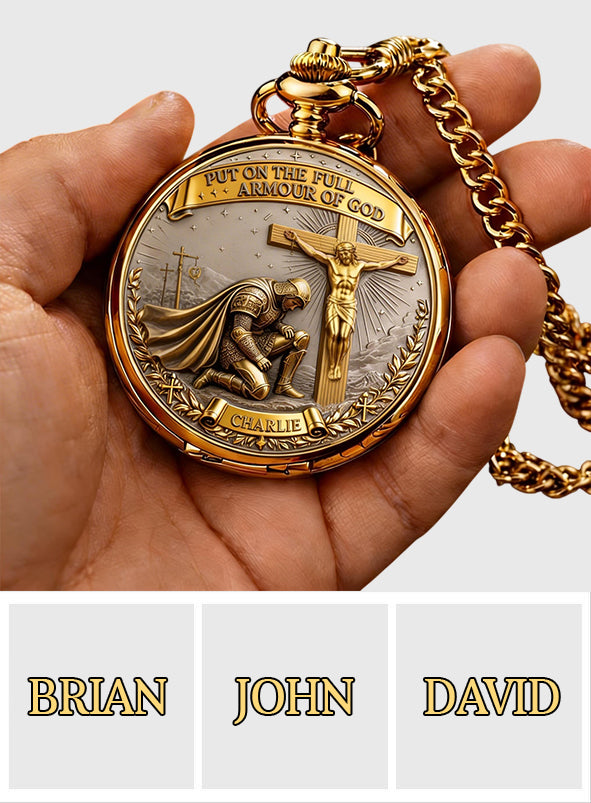 Put On The Full Amour Of God - Personalized Christian Pocket Watch