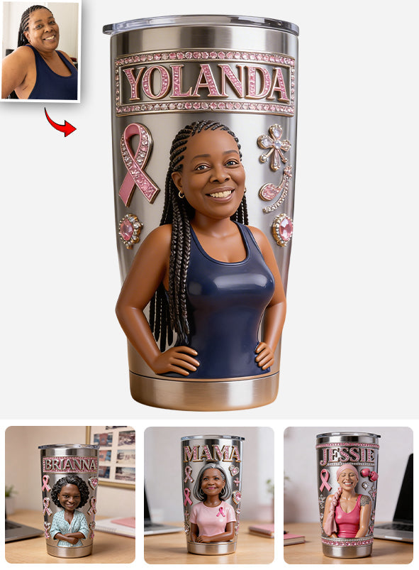 Support Breast Cancer Awareness - Personalized Breast Cancer Awareness Tumbler
