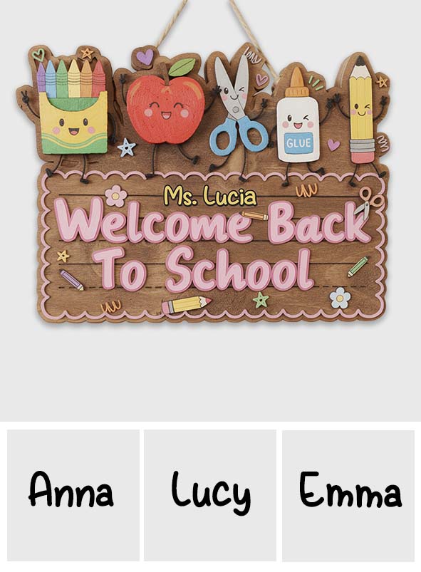 Welcome Back To School - Personalized Teacher Custom Shaped Wood Sign