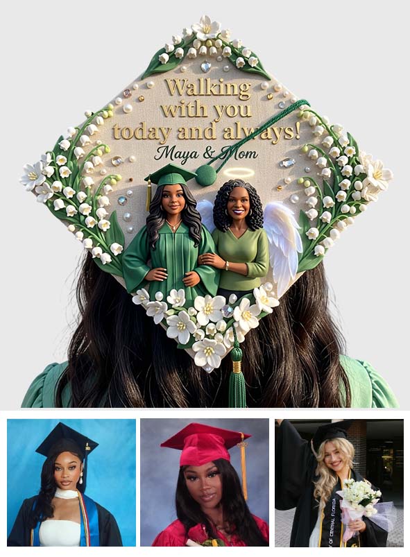 Walking With You Today And Always! - Personalized Graduation Cap Topper