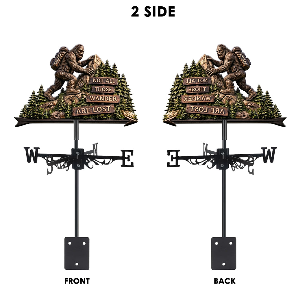Not All Those Who Wander Are Lost - Personalized Hiking Weather Vane