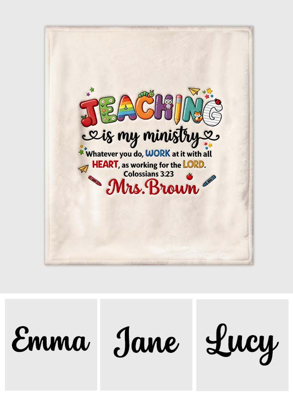 Teaching Is My Ministry - Personalized Teacher Blanket
