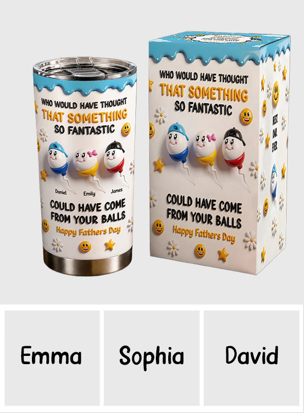 That Something So Fantastic - Personalized Father Tumbler With Gift Box