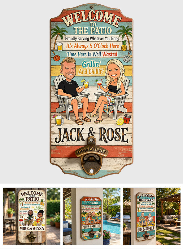 Welcome To Our Patio - Personalized Couple Wall Bottle Opener