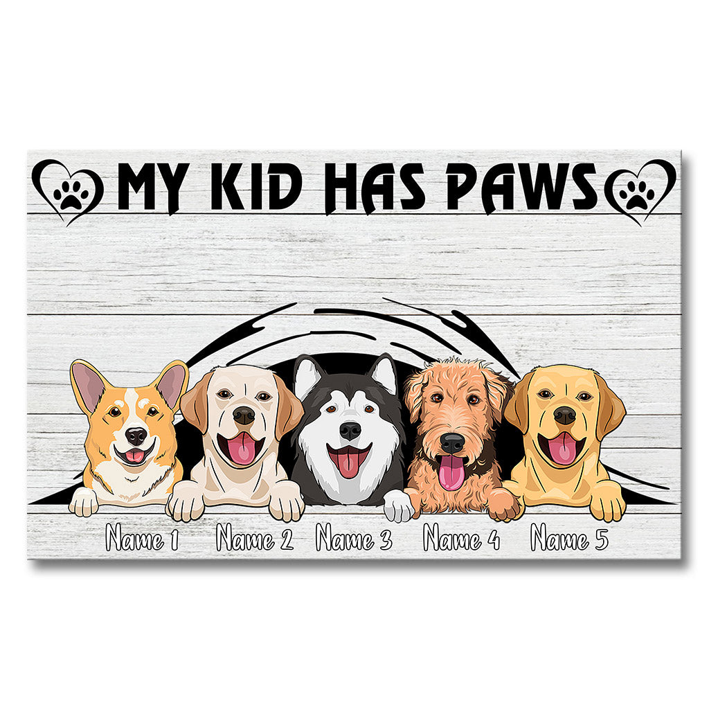 My Kids Have Paws - Personalized Dog Canvas And Poster