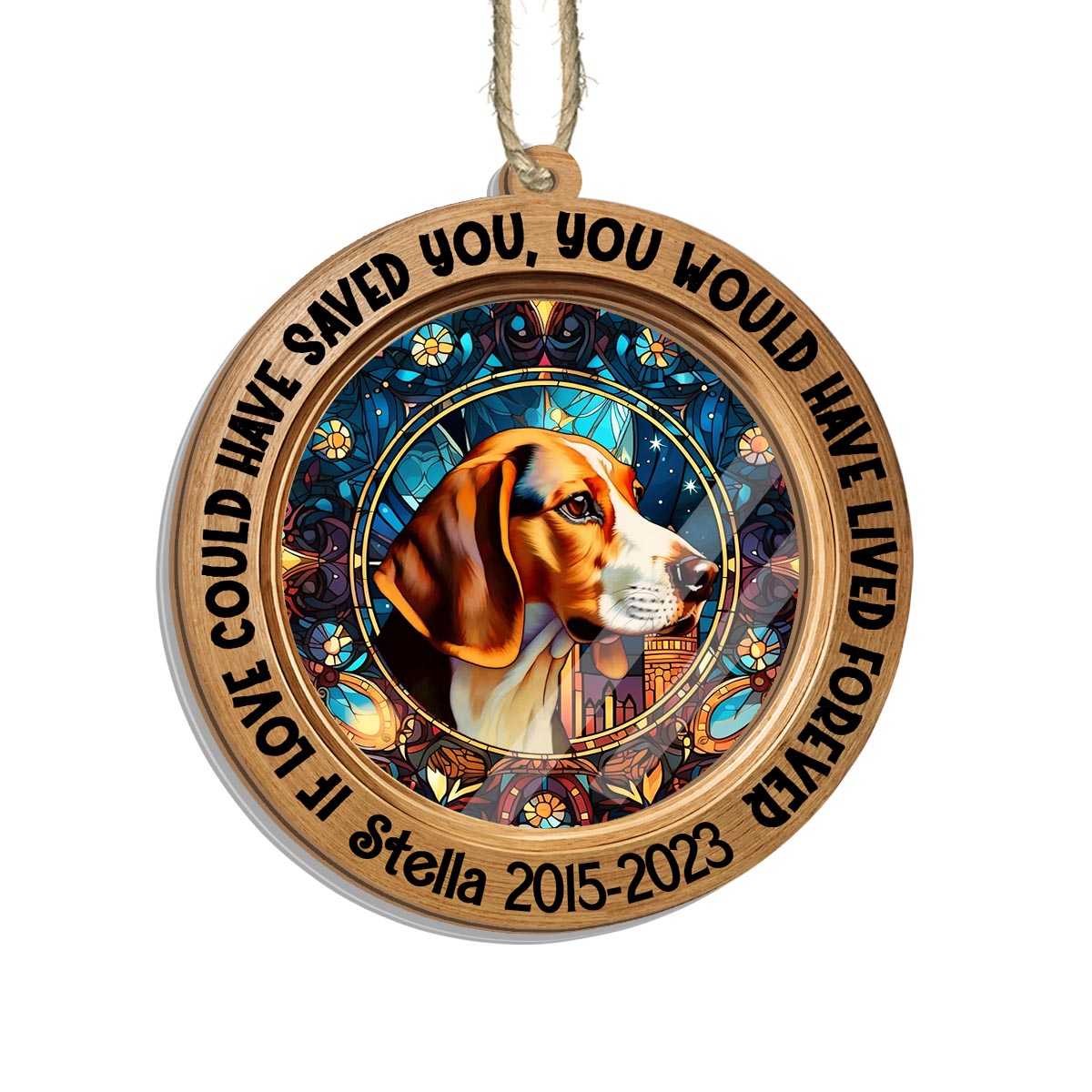 You Were My Favorite Hello And My Hardest Goodbye - Personalized Dog Suncatcher