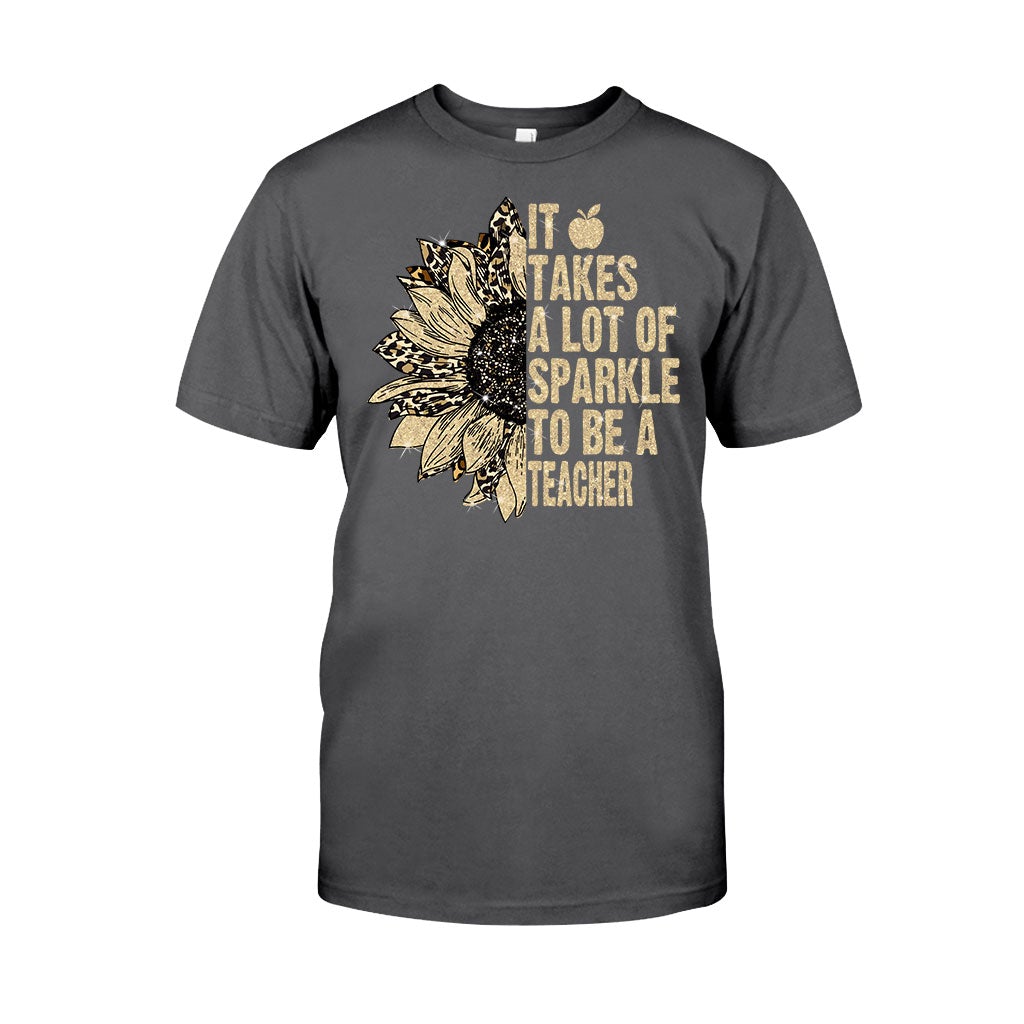 It Takes A Lot Of Sparkle To Be A Teacher - T-shirt and Hoodie 1121