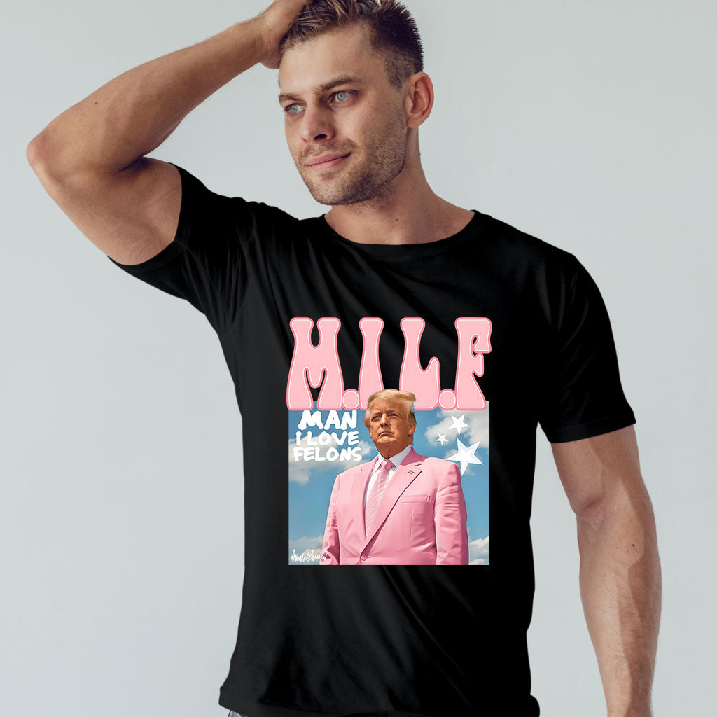 Daddy President Man I Love Felons MilfShirt, Trump 2024 Shirt, Funny Trump Shirt, Republican Tee, Political Shirt, Trump Lover Shirt, Funny Election Shirt