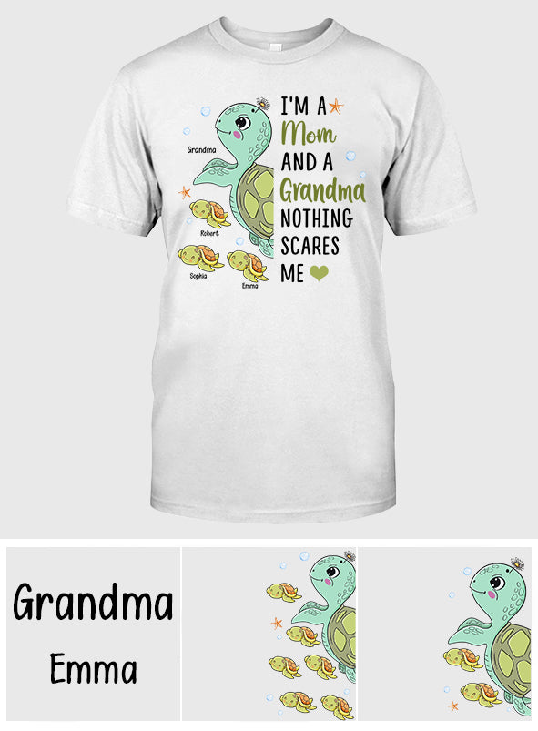 Nothing Scares Me Grandma Turtle Version - Personalized Grandma T-shirt And Hoodie