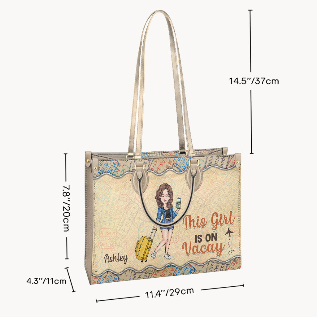This Girl Is On Vacay - Personalized Travelling Leather Handbag