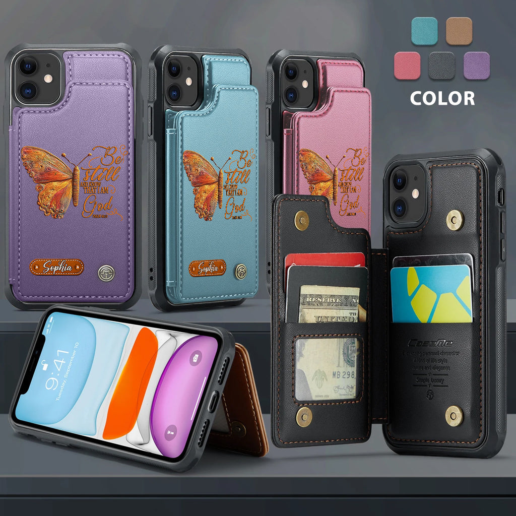 Be Still And Know That I Am God - Personalized Christian Wallet Phone Case