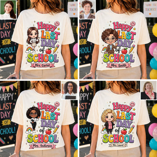 Teacher Last Day Of School - Personalized Teacher T-shirt And Hoodie