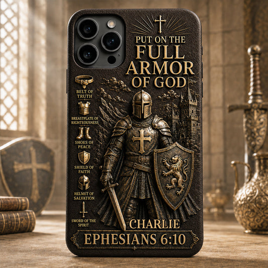 Put On The Full Amor Of God, Gift for Christians - Personalized Christian 3D Embossed Leather Phone Case