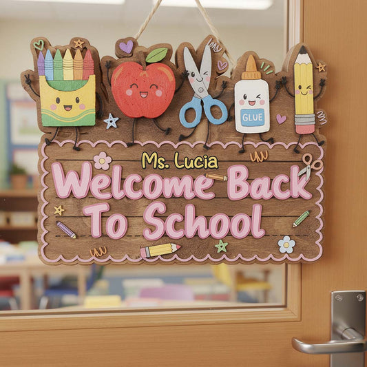 Welcome Back To School - Personalized Teacher Custom Shaped Wood Sign