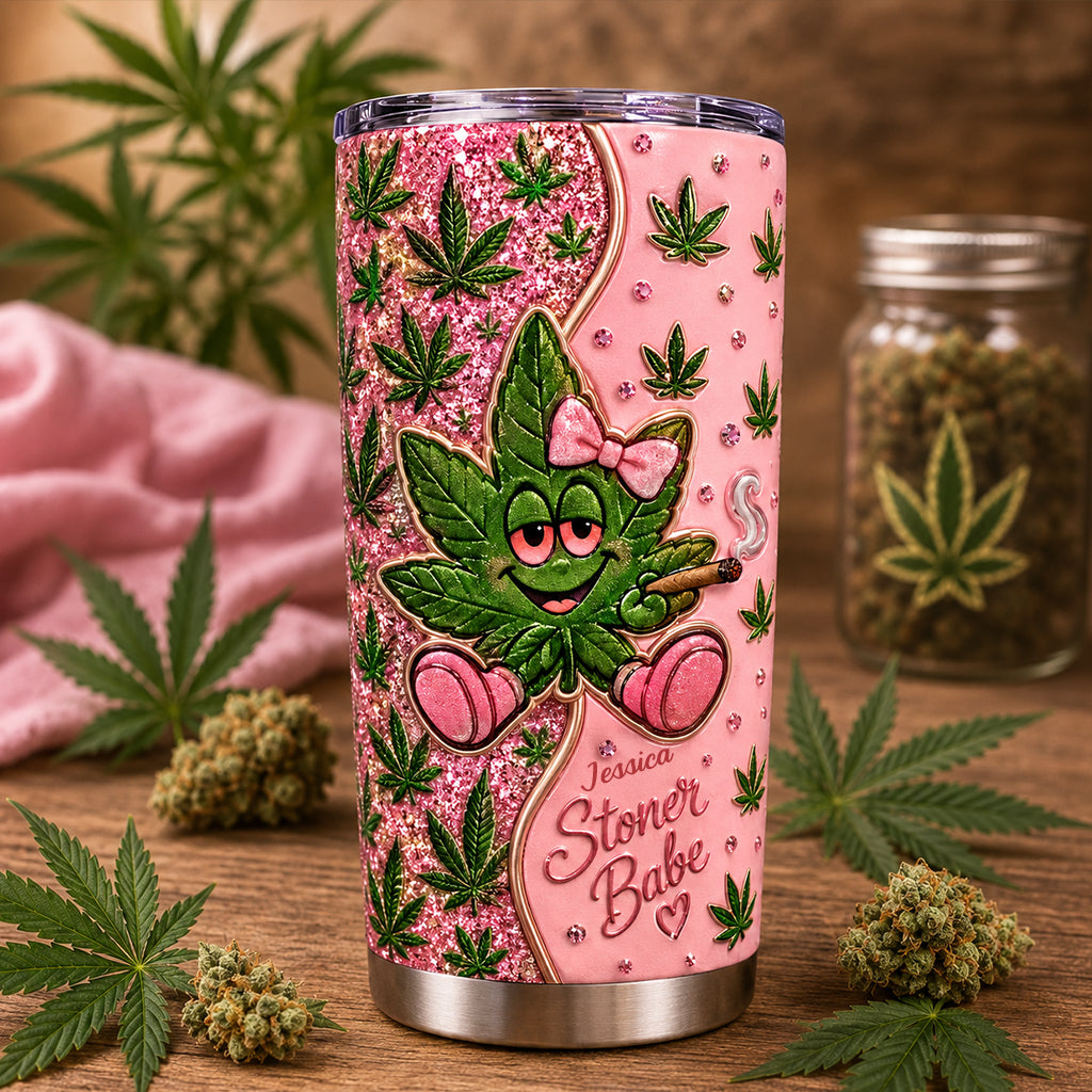 Stoner Babe - Personalized Weed Tumbler