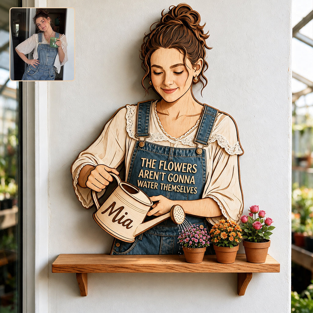 The Plants Aren’t Gonna Water Themselves - Personalized Gardening Wooden Floating Shelf