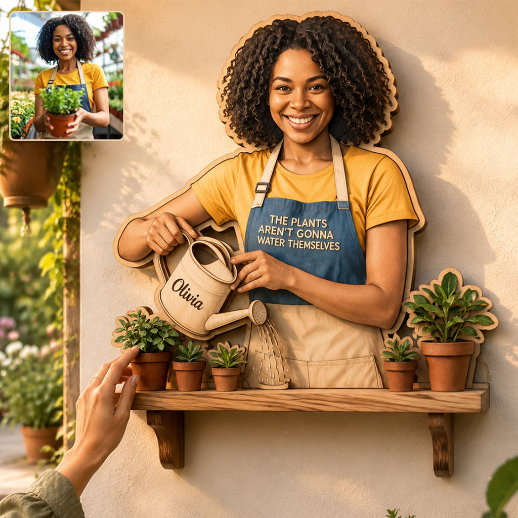 The Plants Aren’t Gonna Water Themselves - Personalized Gardening Wooden Floating Shelf