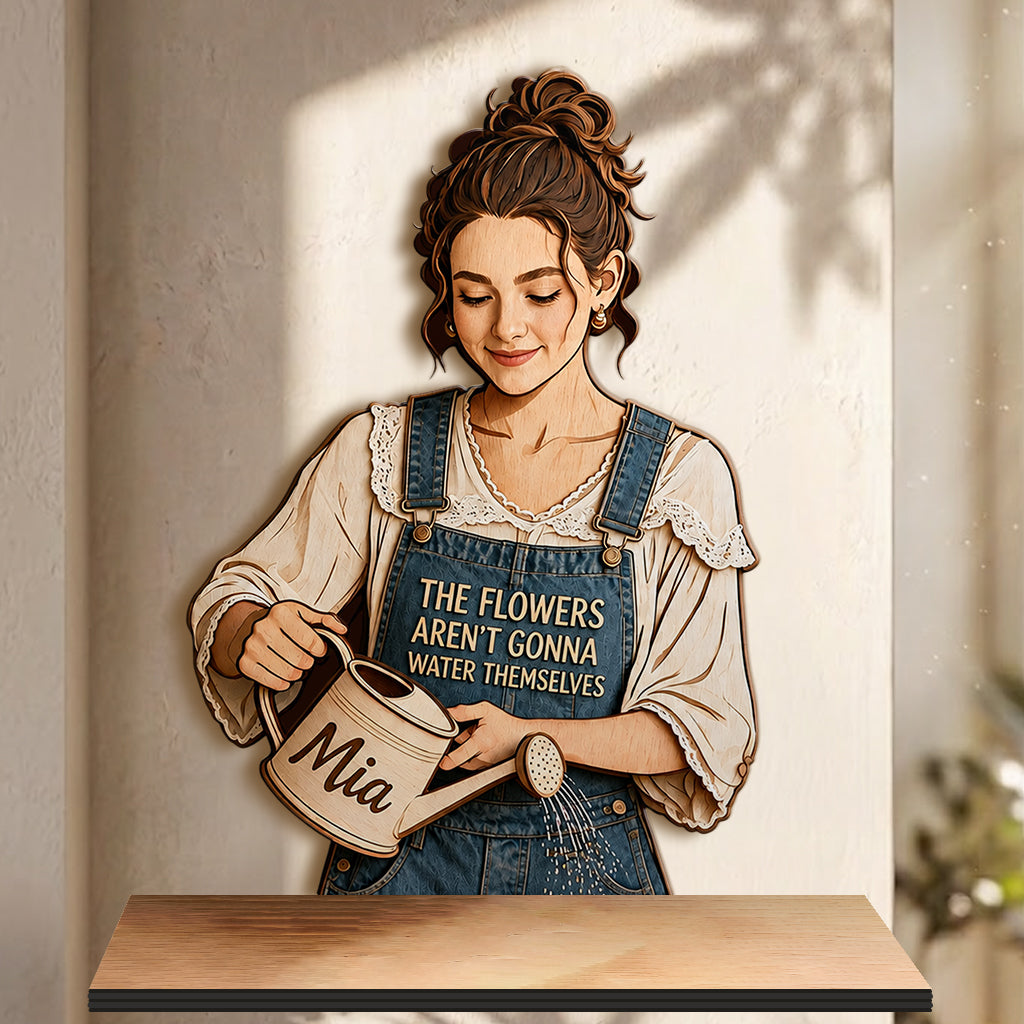 The Plants Aren’t Gonna Water Themselves - Personalized Gardening Wooden Floating Shelf