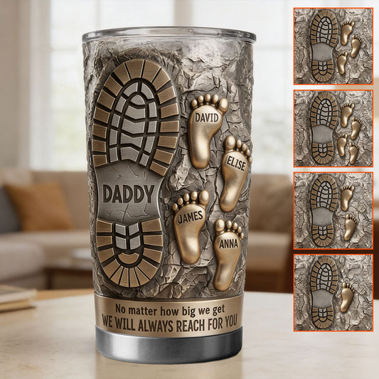 We Will Always Reach For You - Personalized Father Tumbler