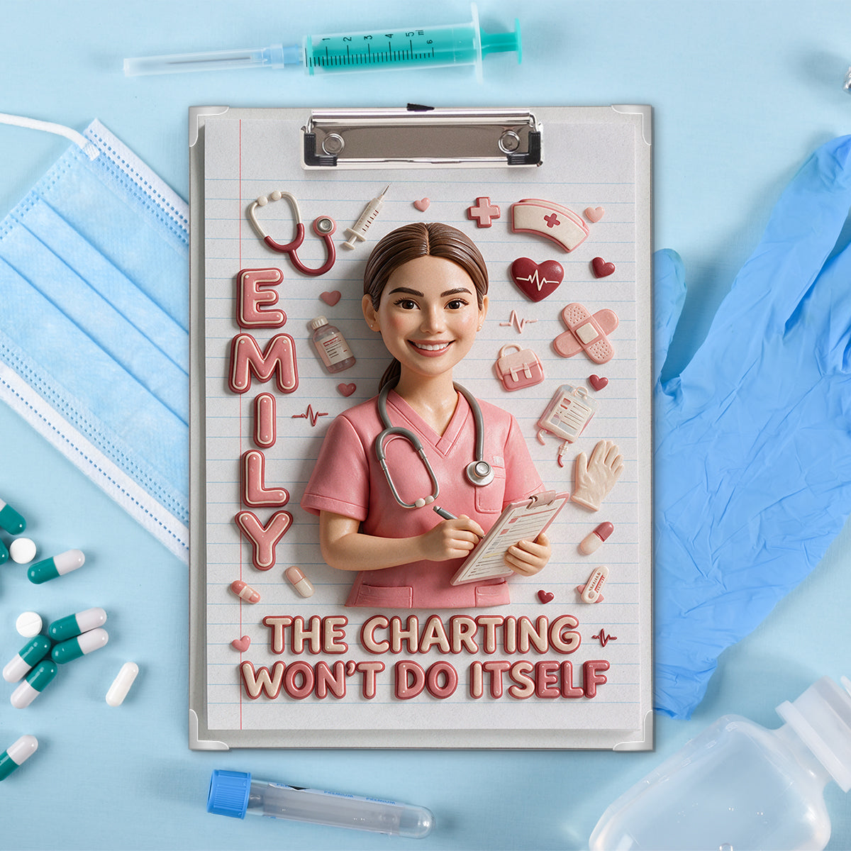 The Charting Won’t Do Itself - Personalized Nurse Clipboard