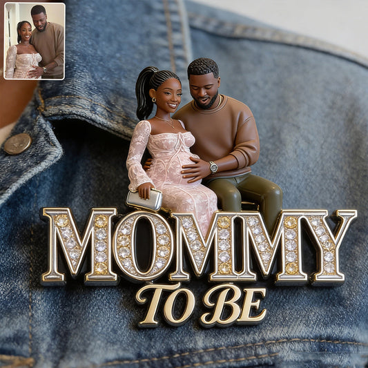 Mommy/ Daddy/ Granny... To Be, Baby Shower Party Pin - Personalized Pregnancy 3D Embossed Enamel Pin