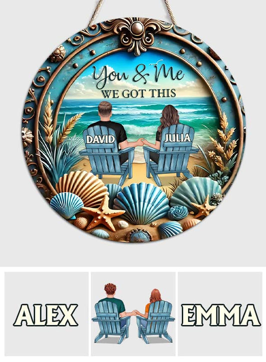 You & Me We Got This - Personalized Couple Custom Shaped Wood Sign