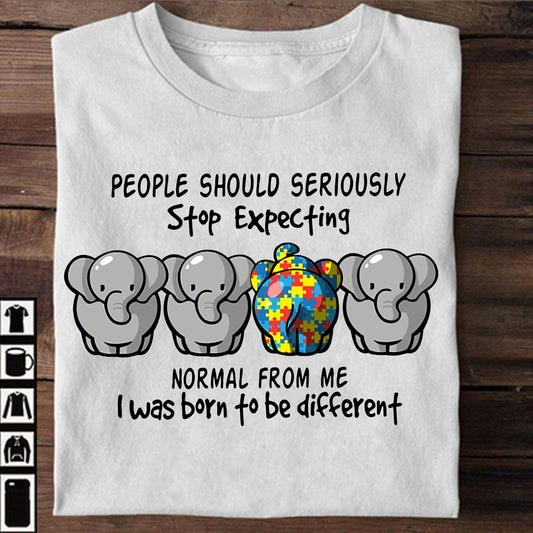 Stop Expecting Normal From Me Autism Awareness T-shirt and Hoodie 0523