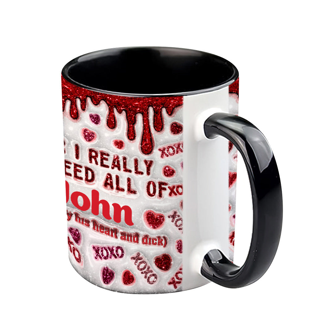 Yes I Really Do Need - Personalized Couple Accent Mug