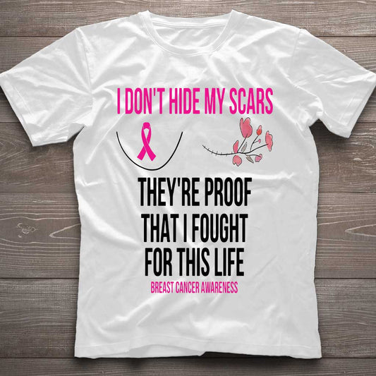I Don't Hide My Scars - Breast Cancer Awareness T-shirt and Hoodie 102021