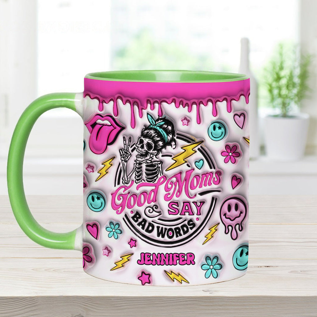 Good Moms Say Bad Words - Gift for mom - Personalized Accent Mug