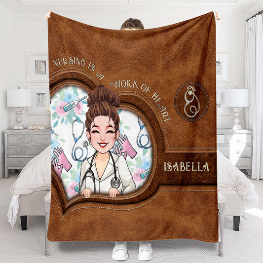 Nursing Is A Work Of Heart - Personalized Nurse Blanket