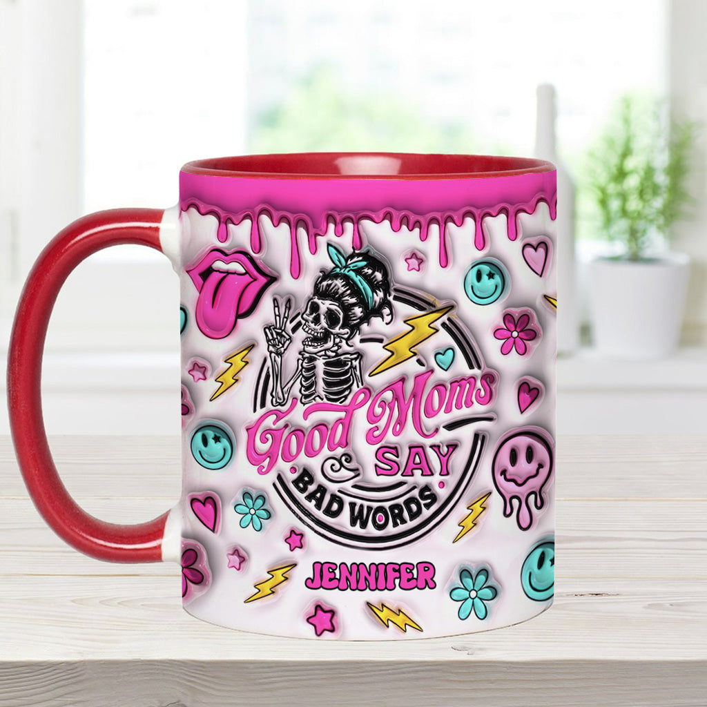 Good Moms Say Bad Words - Gift for mom - Personalized Accent Mug