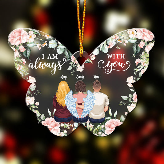I'm Always With You - Personalized Memorial Ornament