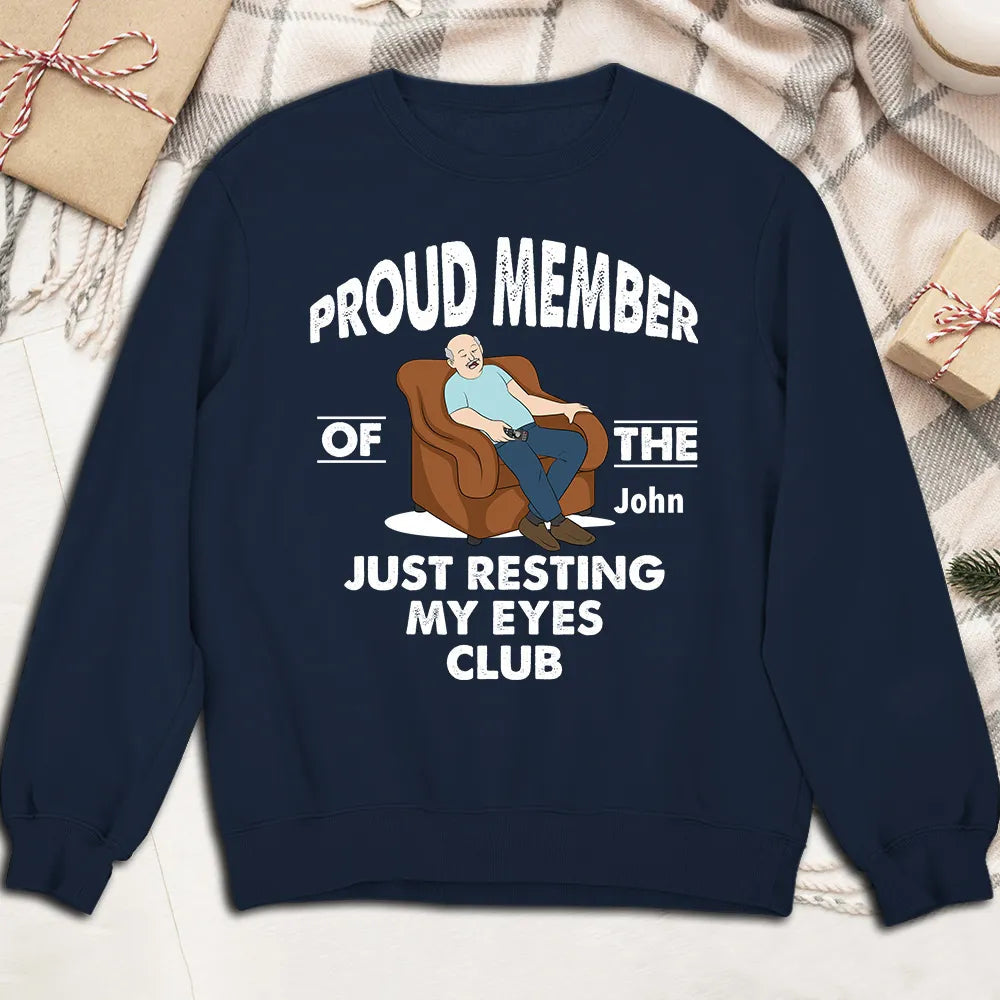 Proud Member of the Just Resting My Eyes Club Classic Tee, Personalized Funny Sleepy Humor, Unique Gift
