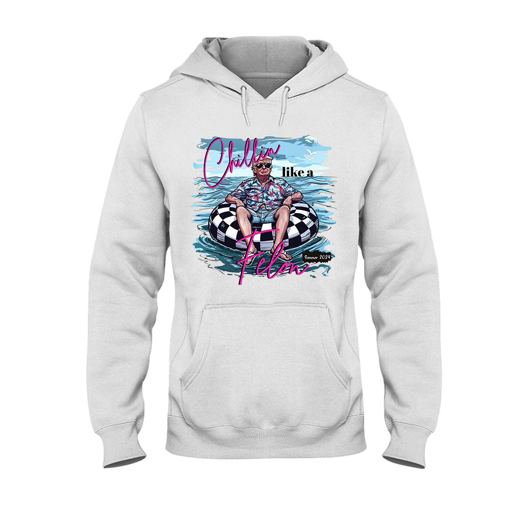 Chillin Like A Felon - T-shirt And Hoodie