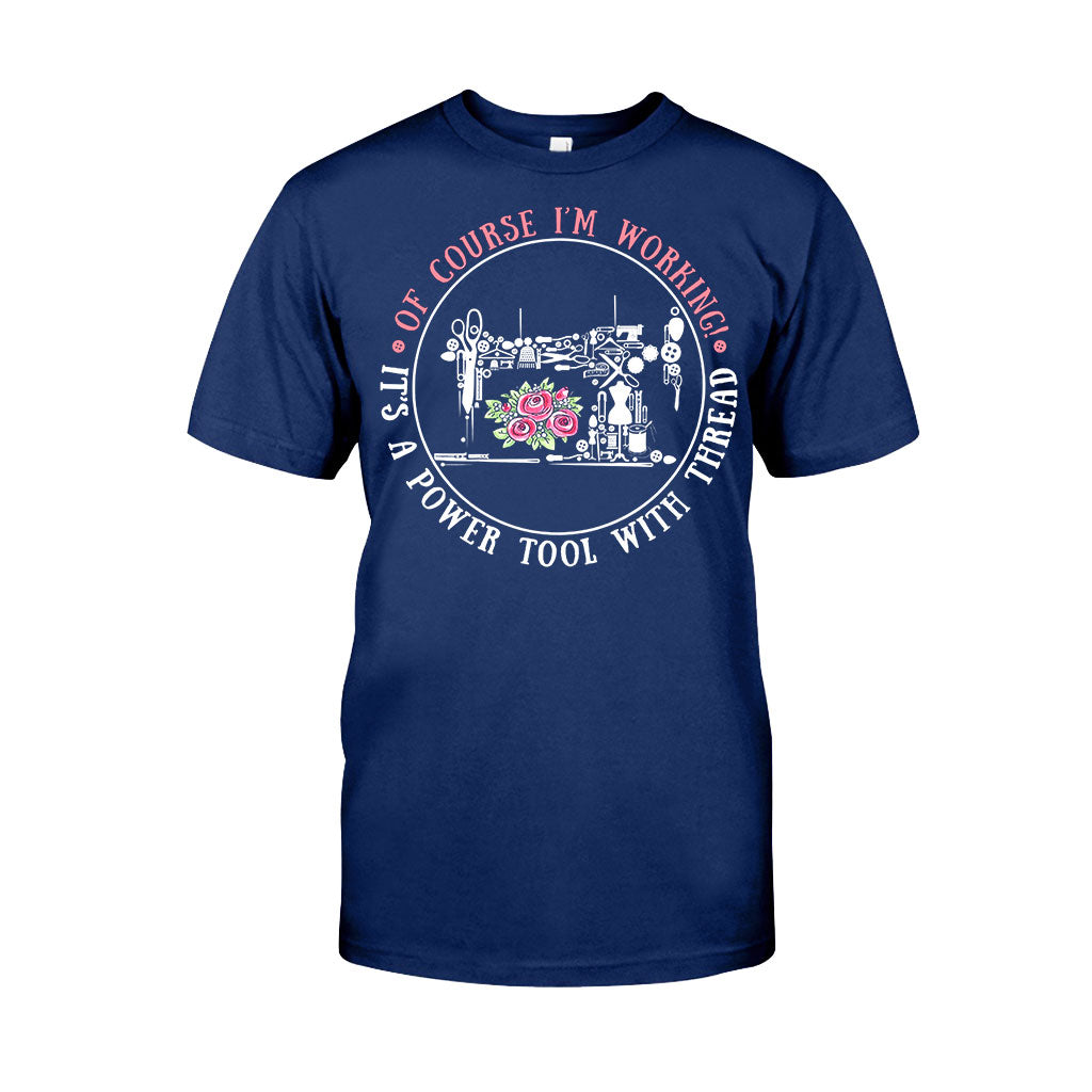 I'm Working  - Sewing T-shirt And Hoodie 082021