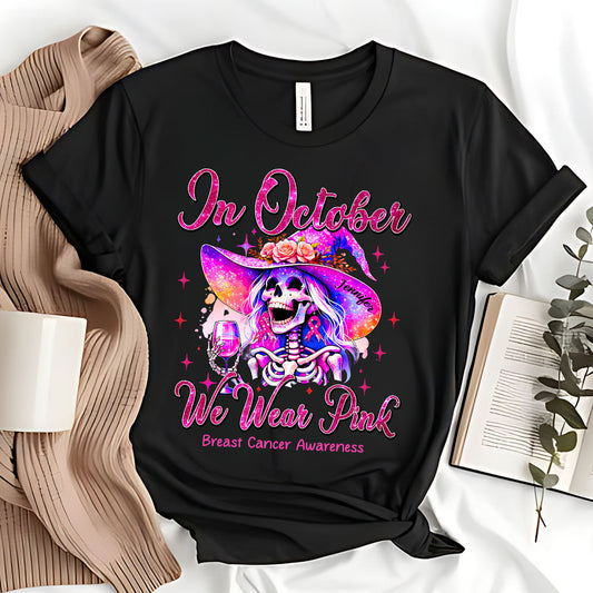 In October We Wear Pink - Personalized Breast Cancer Awareness T-shirt And Hoodie