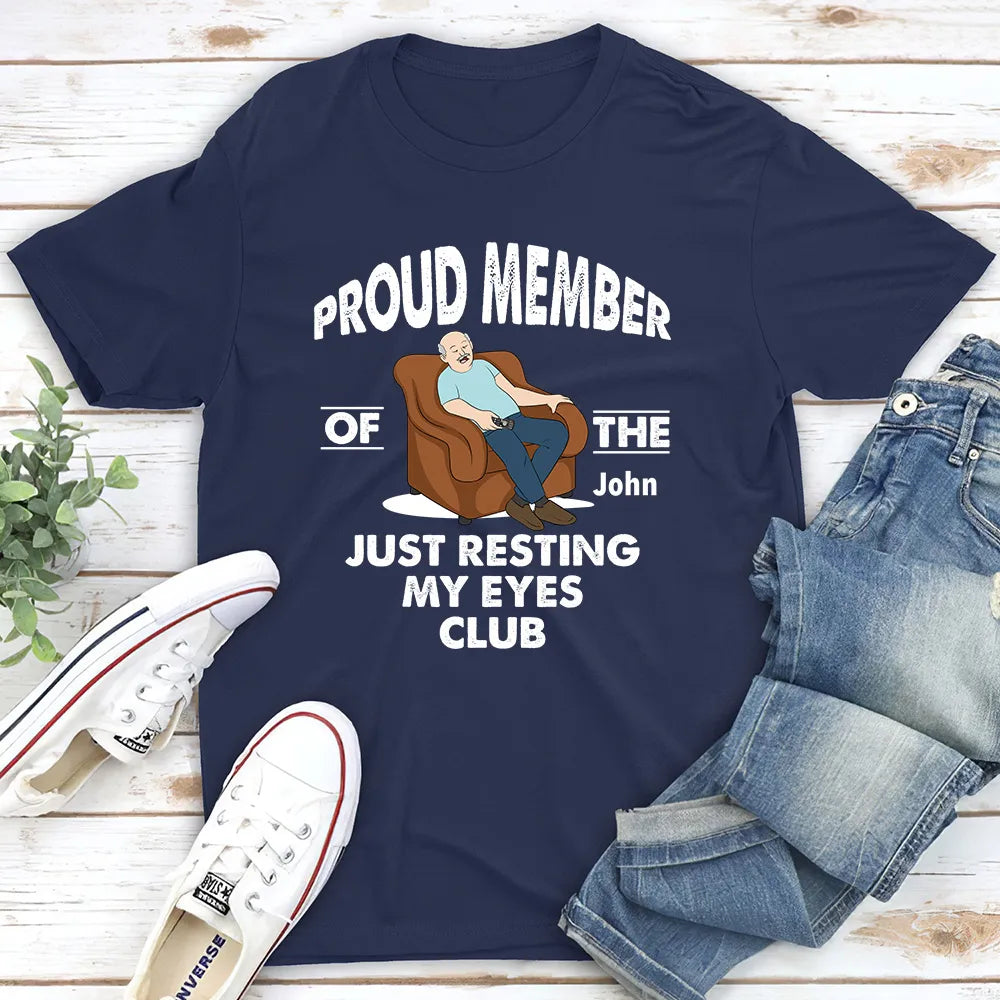 Proud Member of the Just Resting My Eyes Club Classic Tee, Personalized Funny Sleepy Humor, Unique Gift