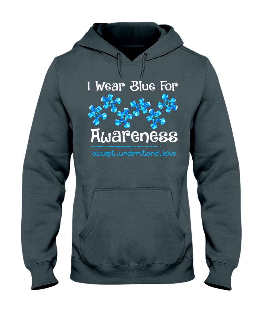 I Wear Blue For Autism Awareness - T-shirt and Hoodie 0520