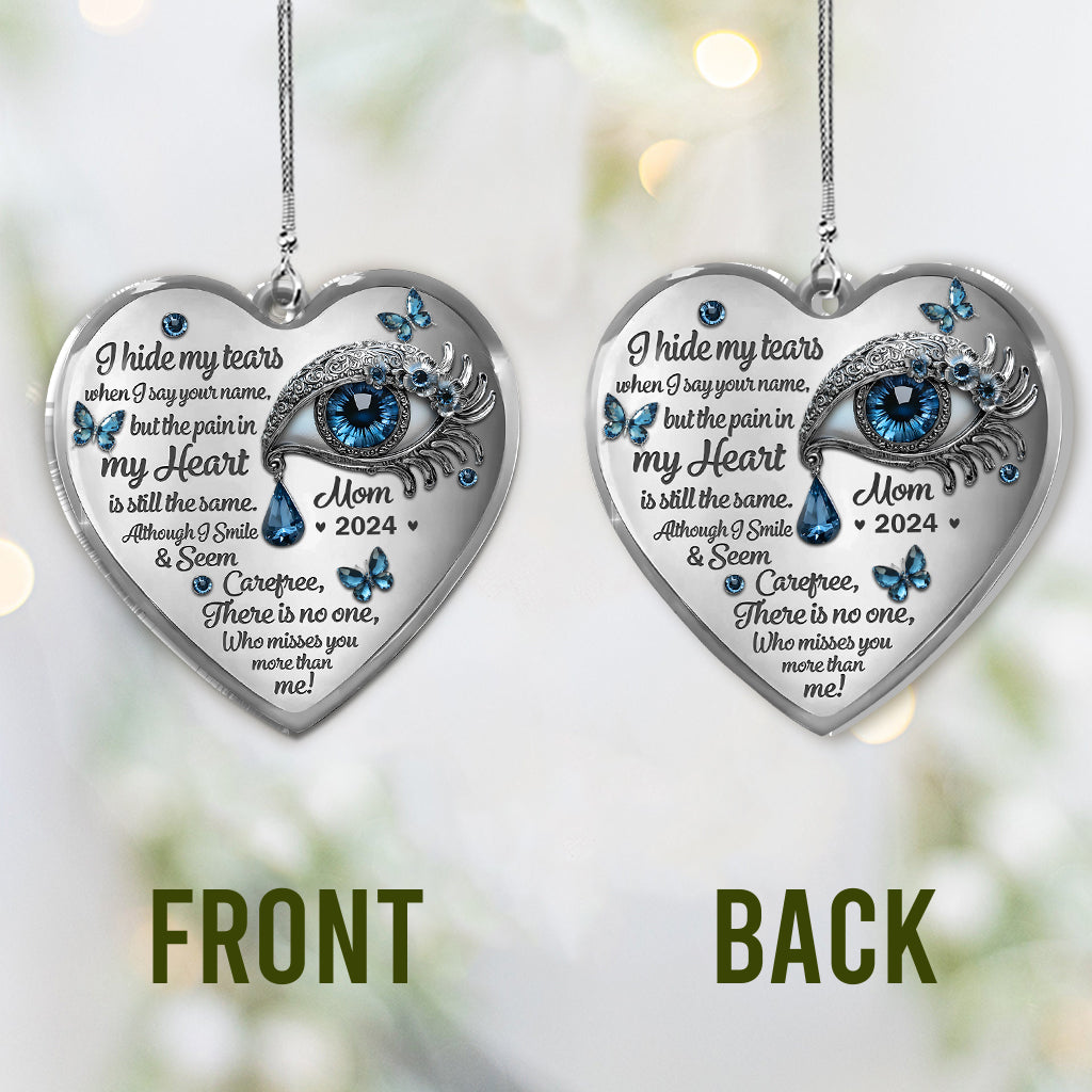 I Hide My Tears - Personalized Memorial Car Ornament