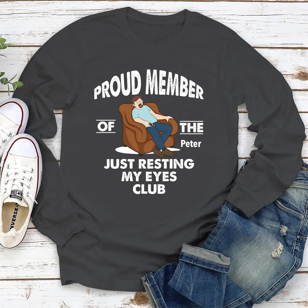 Proud Member of the Just Resting My Eyes Club Classic Tee, Personalized Funny Sleepy Humor, Unique Gift