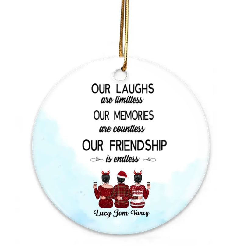 Besties - Our Laughs Are Limitless Our Memories Are Countless Our Friendship Is Endless - Personalized  Plaque, Ornament, Beauty Tools, Jewelry, Cup - Perfect Friendship Gift