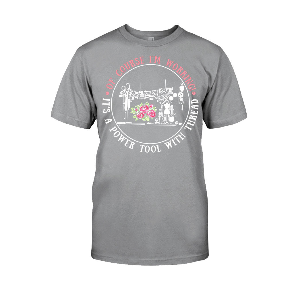 I'm Working  - Sewing T-shirt And Hoodie 082021